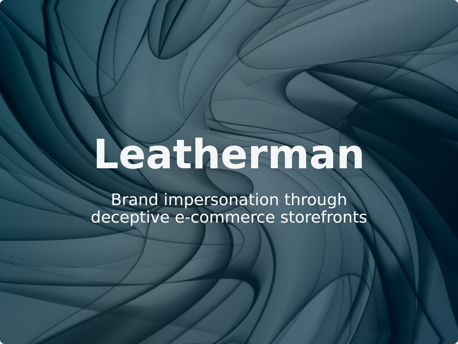 Leatherman Trademark Protection and Fraudulent Store Mitigation