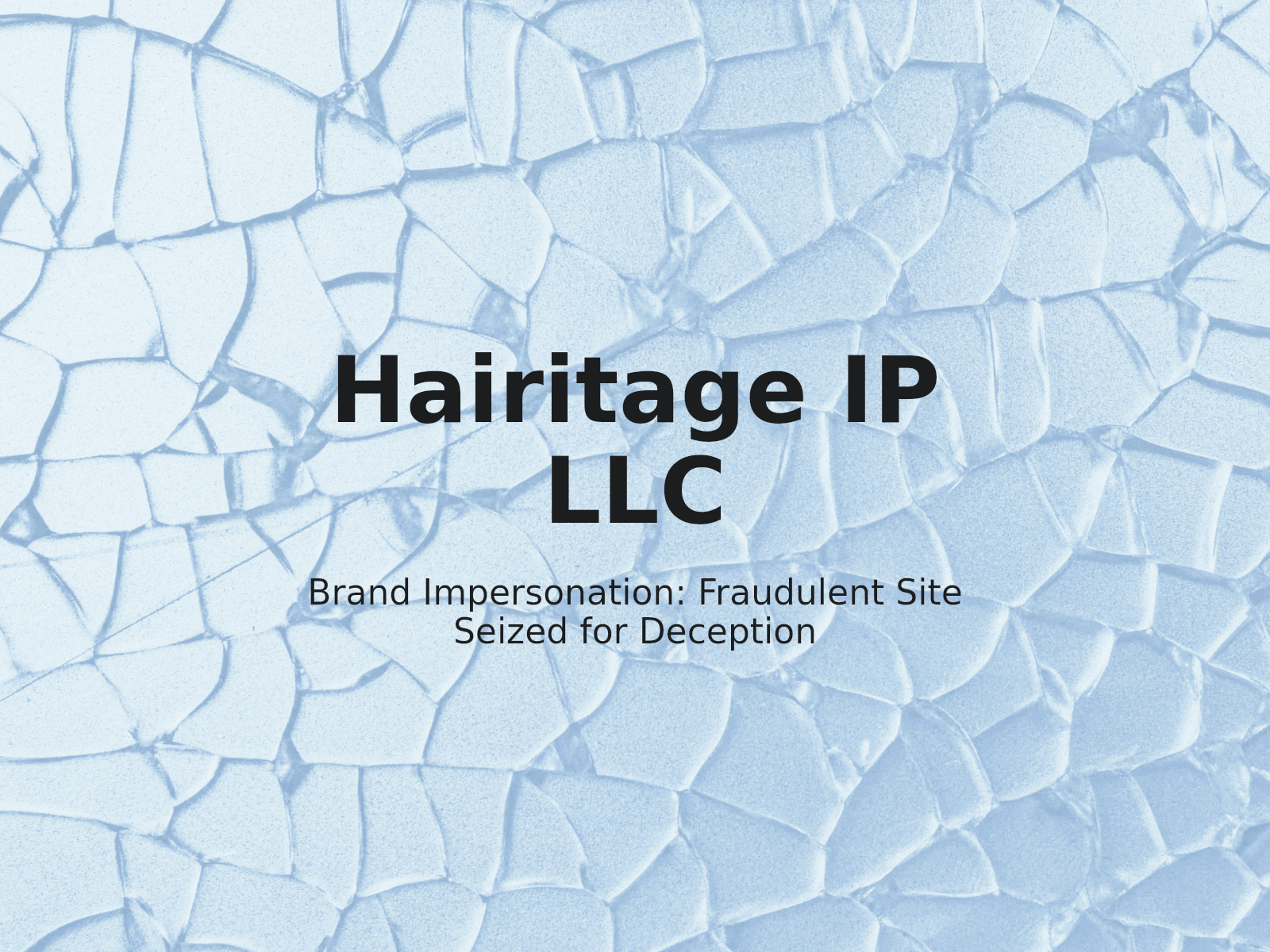 Addressing Hairitage Domain Impersonation and Consumer Fraud