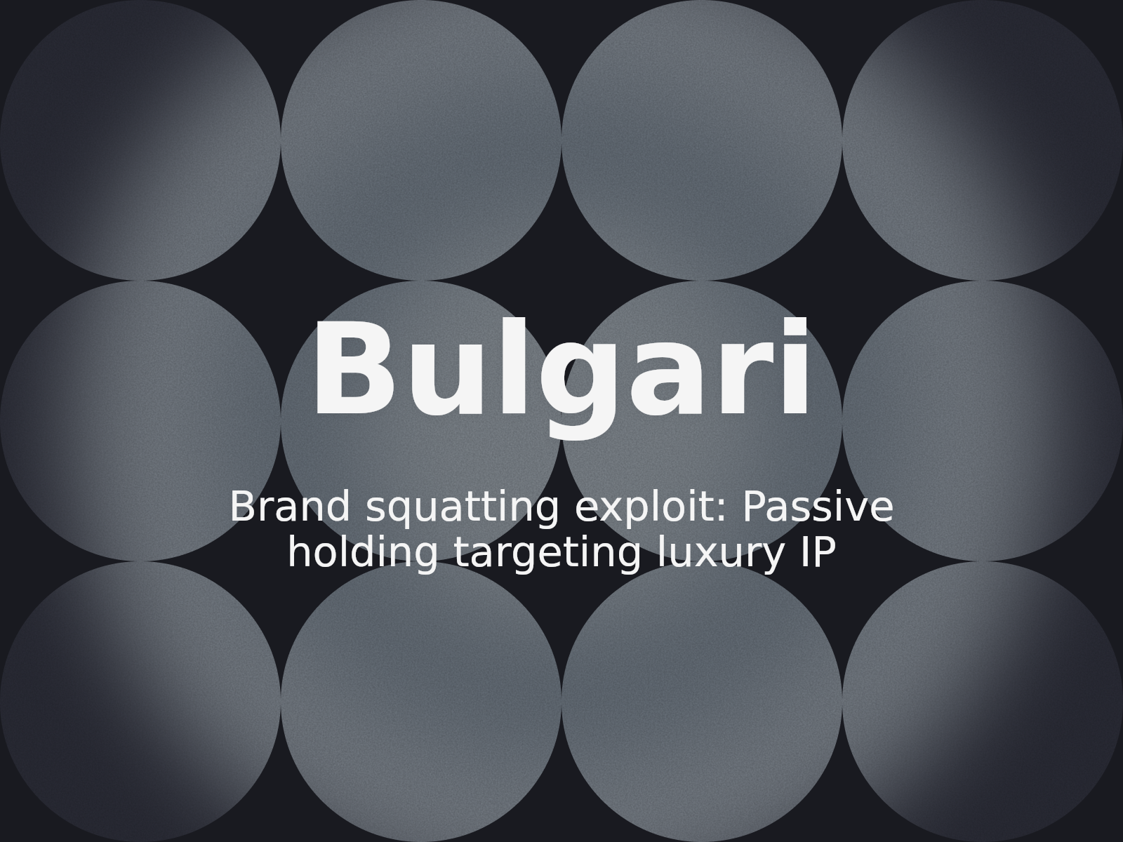 Managing Brand Risk in Passive Domain Holding: A Bulgari UDRP Review
