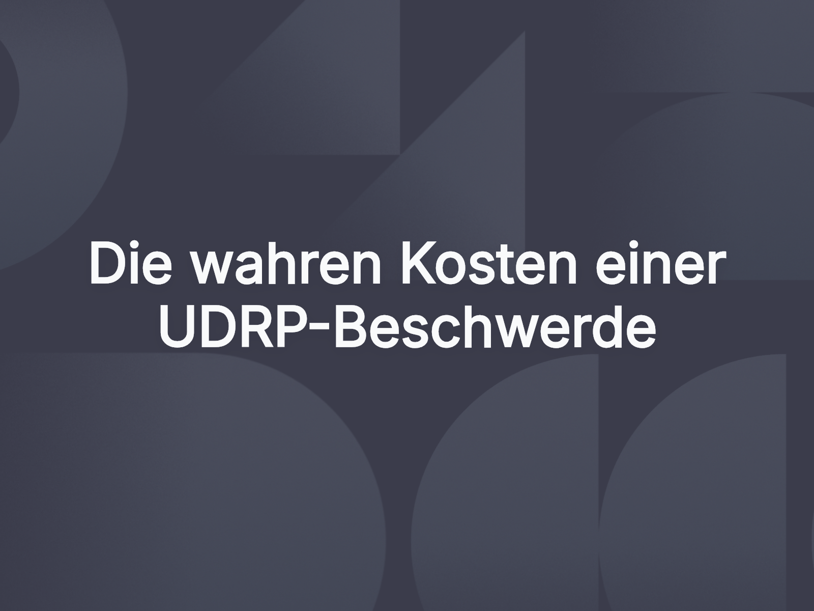 Die wahren Kosten einer UDRP-Beschwerde