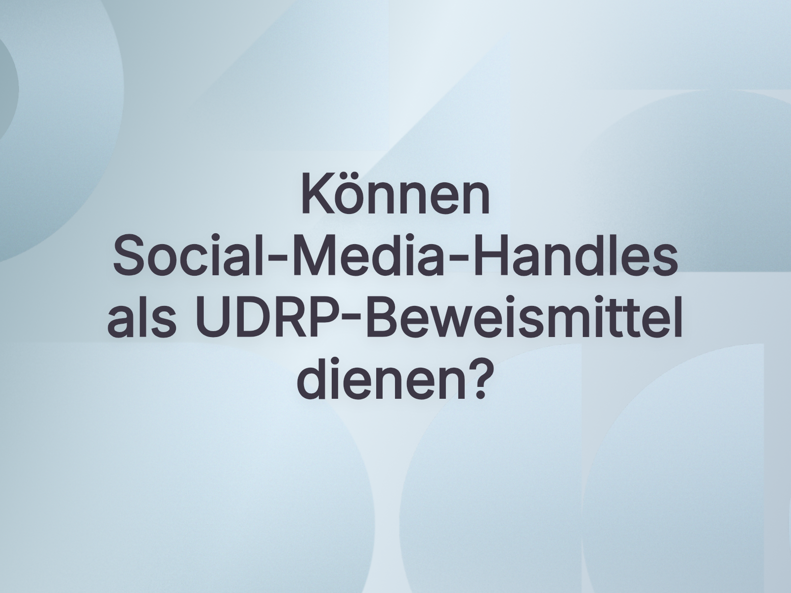 Können Social-Media-Handles als UDRP-Beweismittel dienen?