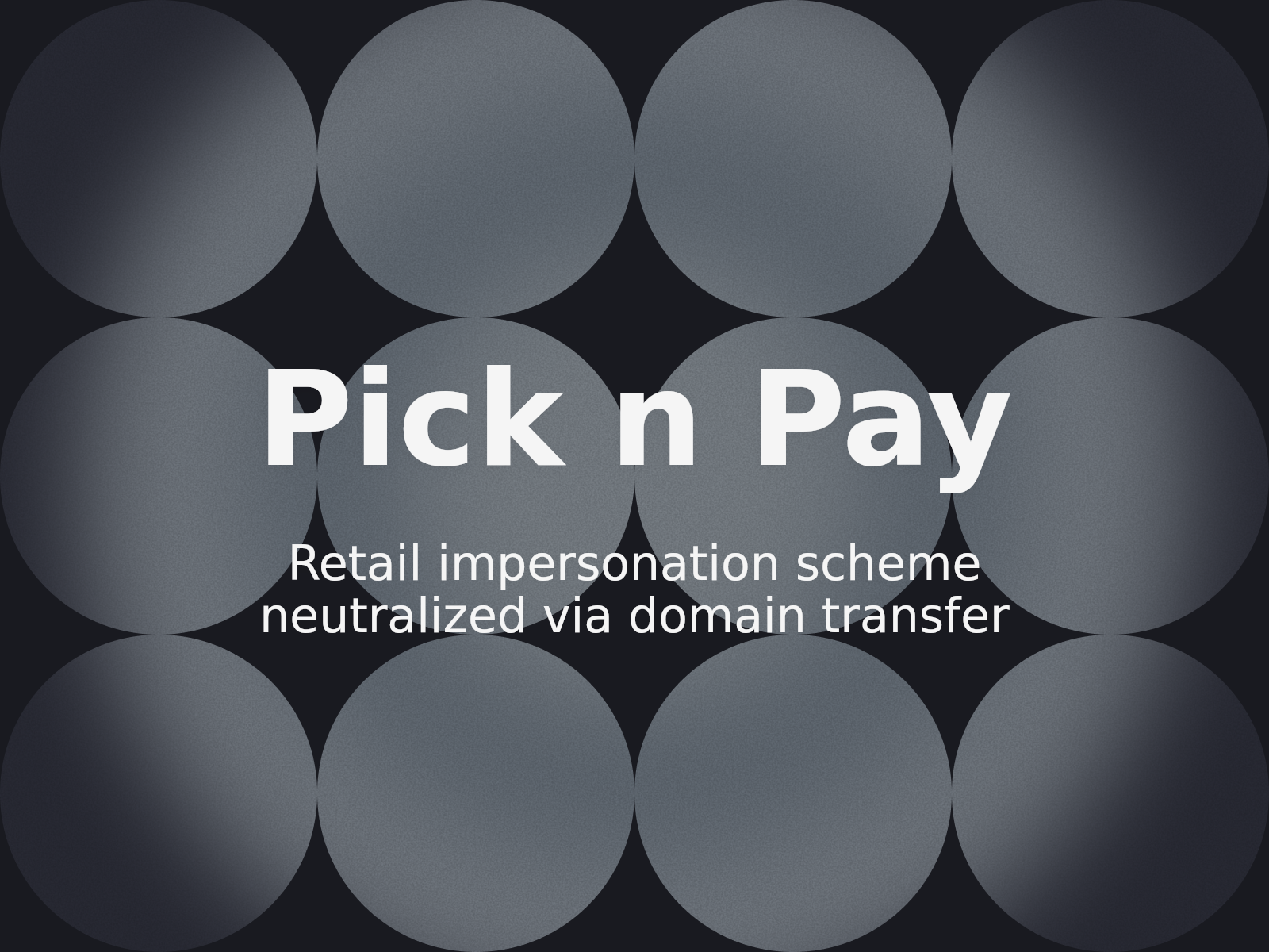 Recovering picknpay.xyz: Addressing Trademark Impersonation in E-commerce