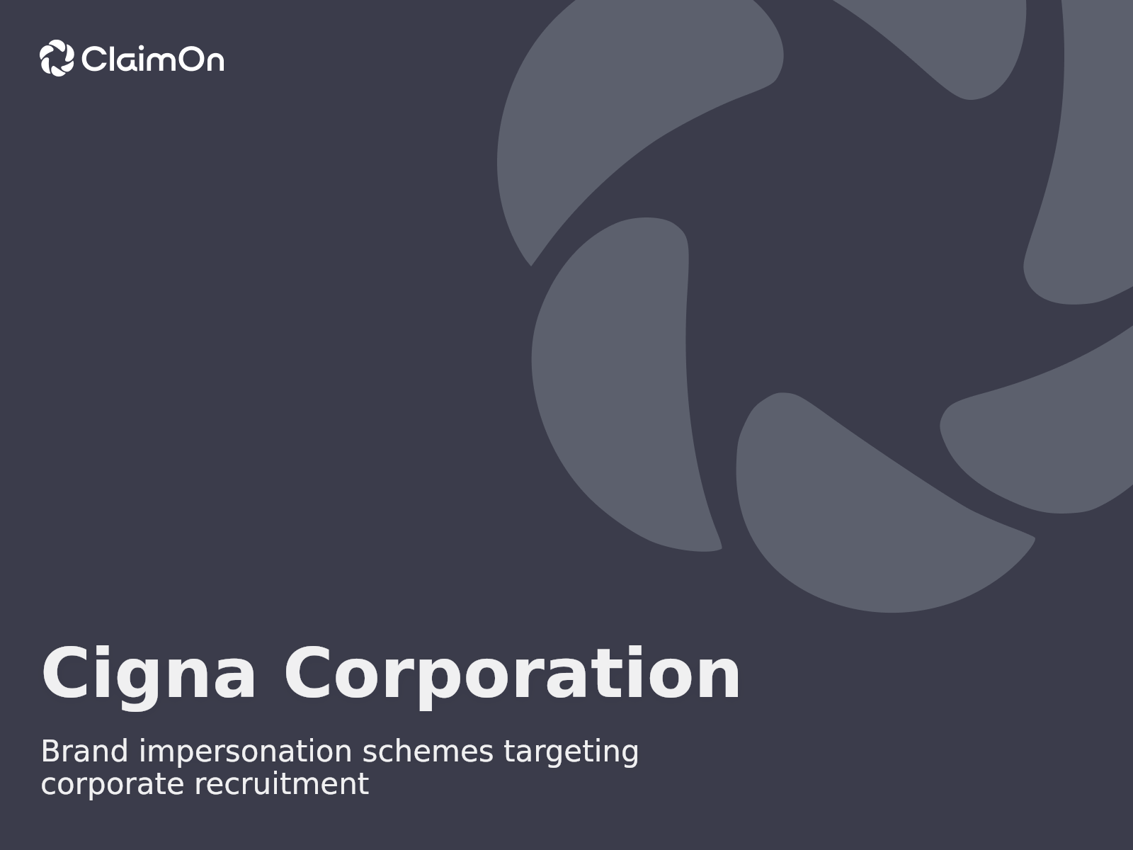 Combating Recruitment-Themed Domain Impersonation: A Cigna Case Study