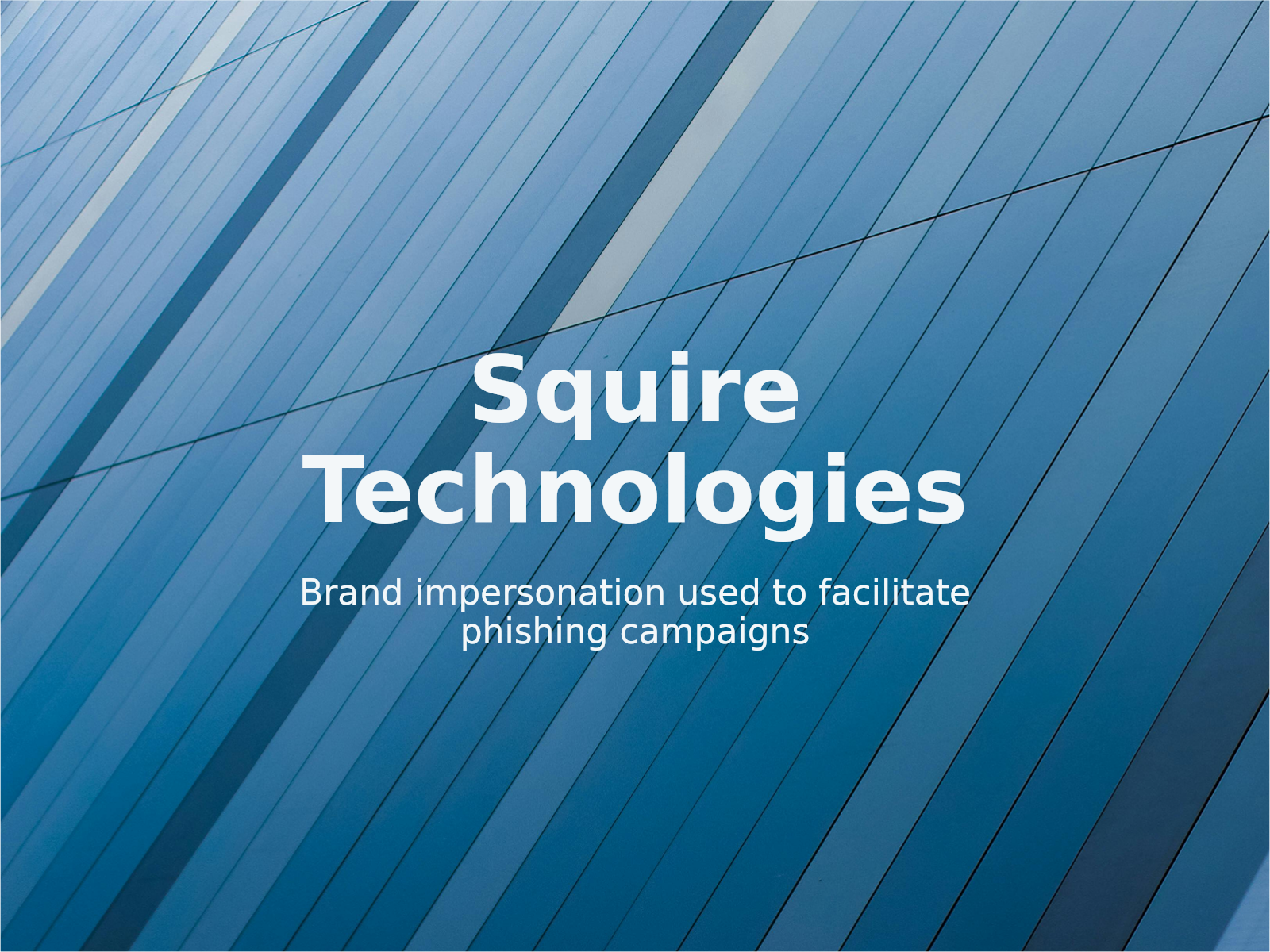 Cómo abordar el phishing y la suplantación de dominio: el caso de Squire Technologies