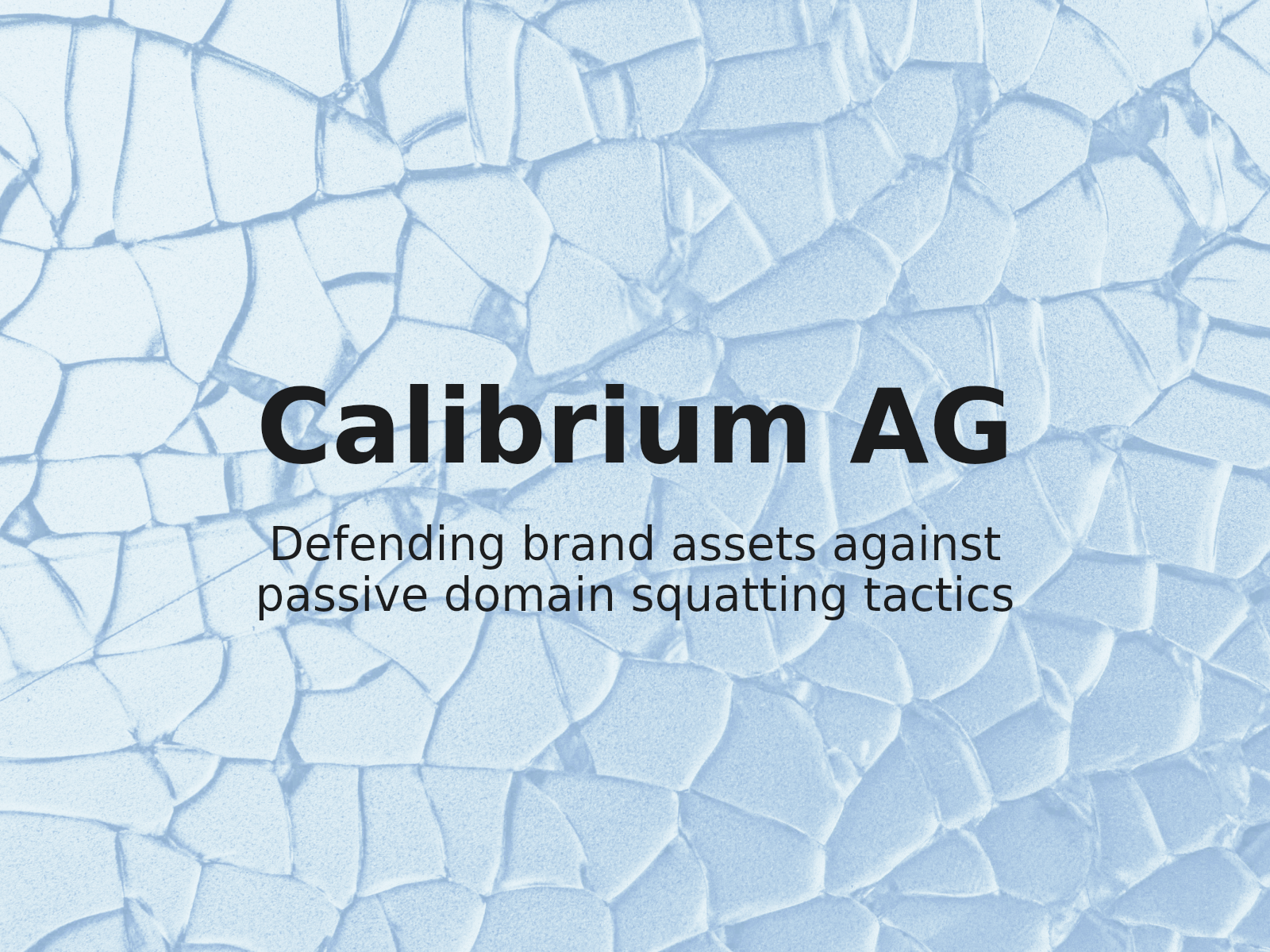 Protecting the Calibrium Trademark from Passive Domain Holding
