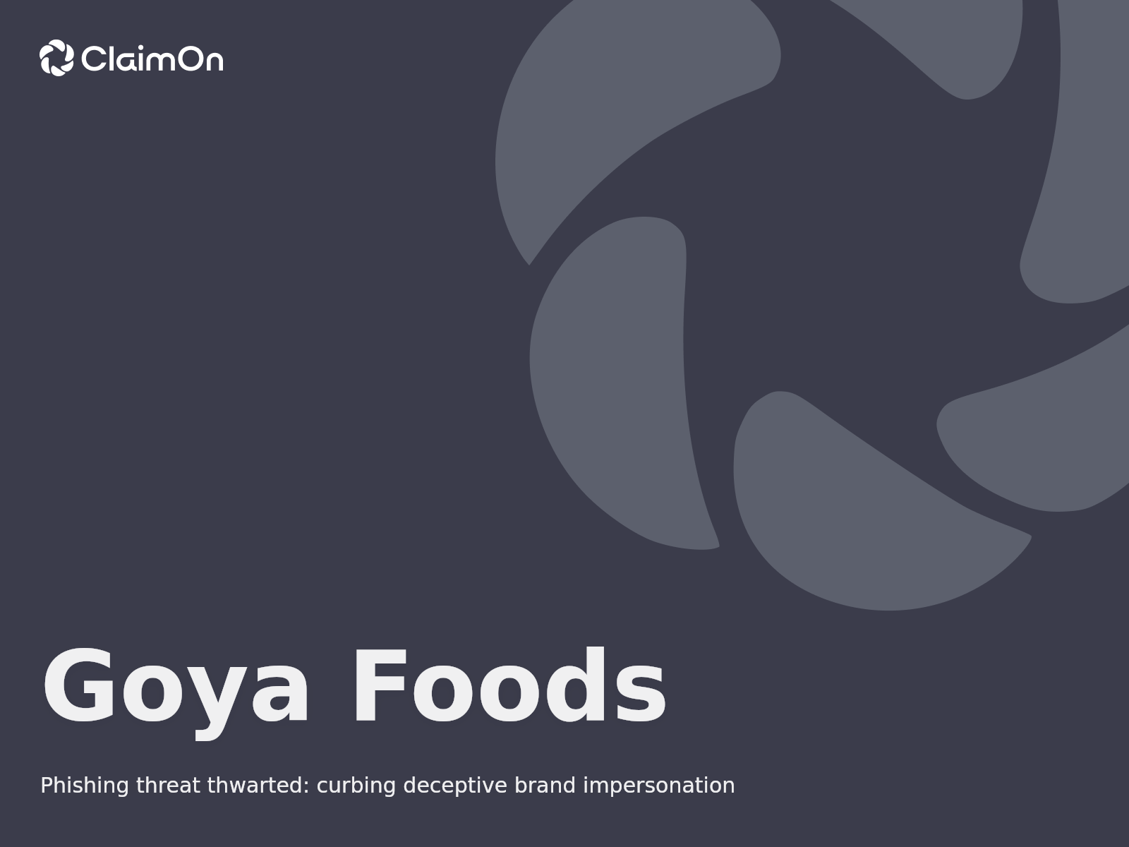 Defensa contra la suplantación de identidad corporativa y el fraude por correo electrónico: El caso de Goya Foods